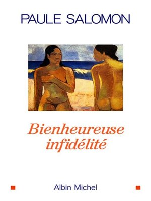 cover image of Bienheureuse infidélité